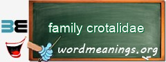 WordMeaning blackboard for family crotalidae